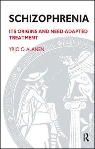 Cover for Yrjo O. Alanen · Schizophrenia: Its Origins and Need-Adapted Treatment (Pocketbok) (1997)