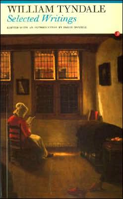 Cover for William Tyndale · Selected Writings: William Tyndale (Paperback Book) (2006)