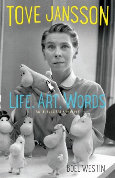 Cover for Boel Westin · Tove Jansson Life, Art, Words: The Authorised Biography (Paperback Book) [Main edition] (2018)