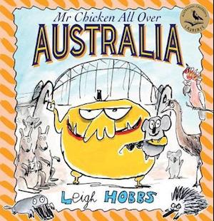 Cover for Leigh Hobbs · Mr Chicken All Over Australia - Mr Chicken (Hardcover Book) (2019)