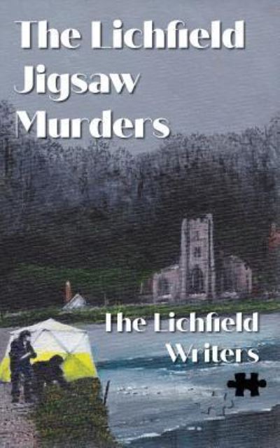 Cover for Lichfield Writers · The Lichfield Jigsaw Murders (Paperback Book) (2018)