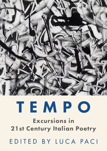 Cover for Tempo: Excursions in 21st Century Italian Poetry (Hardcover Book) (2022)