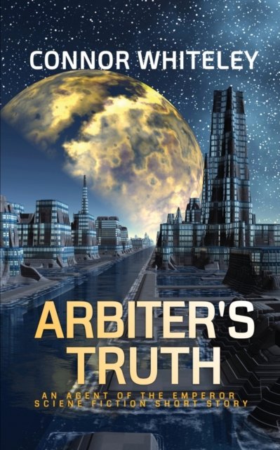 Cover for Connor Whiteley · Arbiter's Truth (Taschenbuch) (2021)