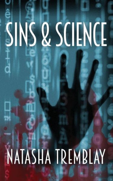 Cover for Natasha Tremblay · Sins &amp; Science (Paperback Book) (2021)