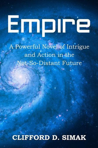 Cover for Clifford D. Simak · Empire (Paperback Book) (2010)