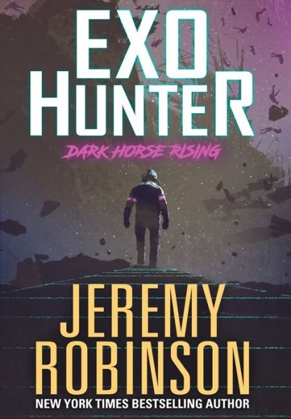 Cover for Jeremy Robinson · Exo-Hunter (Hardcover bog) (2020)