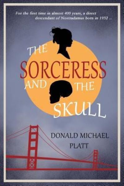Cover for Donald Michael Platt · The Sorceress and The Skull (Paperback Book) (2016)