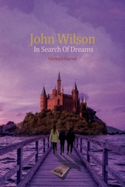 Cover for Elahe Vahidi · John Wilson in Search of Dreams (Book) (2022)