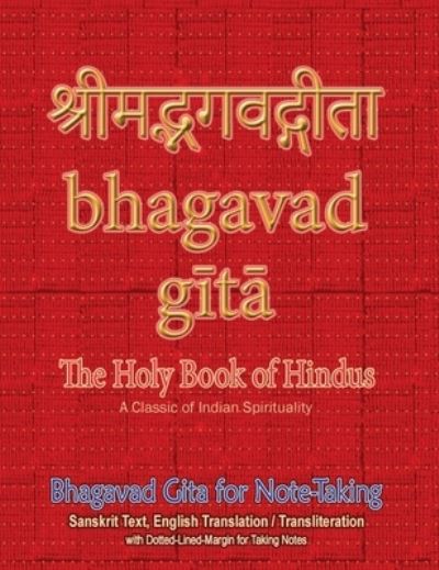 Cover for Sushma · Bhagavad Gita for Note-taking: Holy Book of Hindus with Sanskrit Text, English Translation / Transliteration &amp; Dotted-Lined-Margin for Taking Notes (Inbunden Bok) [Hardback edition] (2022)