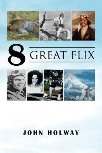 Cover for John Holway · 8 Great Flix (Paperback Book) (2019)