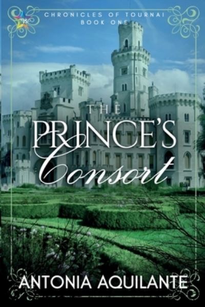 Cover for Antonia Aquilante · The Prince's Consort (Paperback Book) (2020)