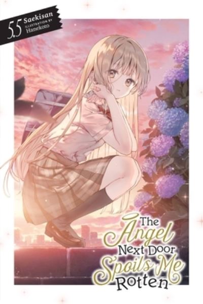 Cover for Saekisan · The Angel Next Door Spoils Me Rotten, Vol. 5.5 (light novel) - ANGEL NEXT DOOR SPOILS ME ROTTEN LIGHT NOVEL (Paperback Book) (2023)