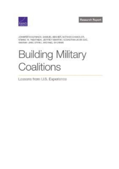 Cover for Jennifer Kavanagh · Building Military Coalitions: Lessons from U.S. Experience (Paperback Book) (2021)