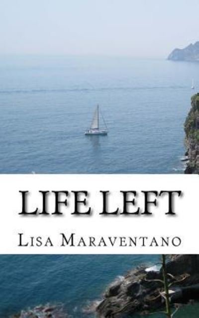 Cover for Lisa Maraventano · Life Left (Paperback Book) (2018)