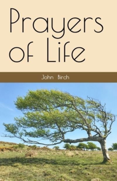 Cover for John Birch · Prayers of Life (Taschenbuch) (2018)