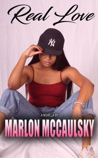 Cover for Marlon McCaulsky · Real Love (Paperback Book) (2018)