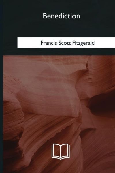 Cover for F Scott Fitzgerald · Benediction (Paperback Bog) (2018)