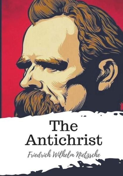 Cover for Friedrich Wilhelm Nietzsche · The Antichrist (Pocketbok) (2018)