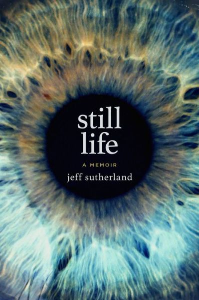 Cover for Jeff Sutherland · Still Life (Gebundenes Buch) (2019)