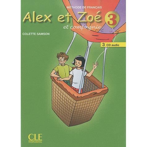 Alex et Zoe et compagnie: CD-audio pour la classe 3 (2) - Colette Samson - Books - Fernand Nathan - 9782090322569 - September 1, 2010