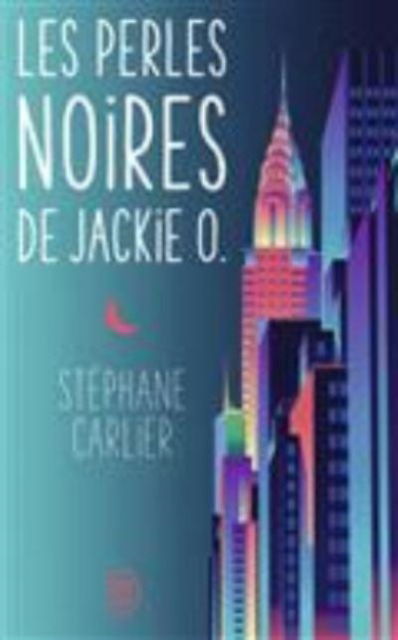 Cover for Stephane Carlier · Les perles noires de Jackie O (Paperback Book) (2017)