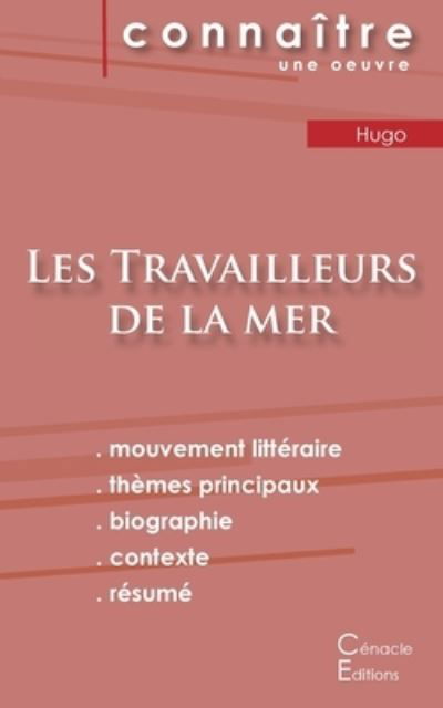 Fiche de lecture Les Travailleurs de la mer de Victor Hugo - Albert Camus - Kirjat - Les Editions Du Cenacle - 9782367888569 - perjantai 21. lokakuuta 2022