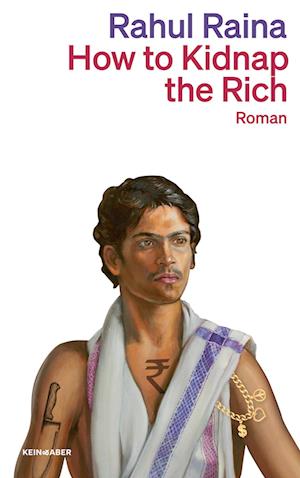 Cover for Rahul Raina · How to Kidnap the Rich (Book) (2023)