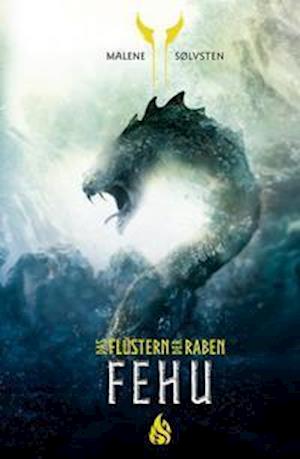 Cover for Malene Solvsten · Fehu - Das Flstern der Raben (Hardcover Book)