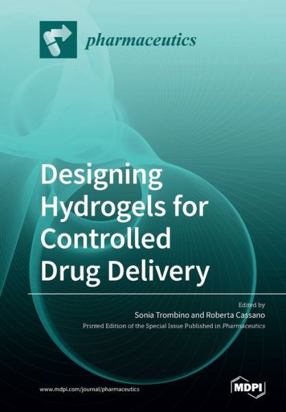 Cover for Sonia Trombino · Designing Hydrogels for Controlled Drug Delivery (Paperback Book) (2020)