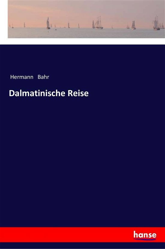 Cover for Bahr · Dalmatinische Reise (Bog) (2017)