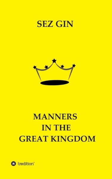 Cover for Sezgin Ismailov · Manners in the Great Kingdom (Hardcover Book) (2021)