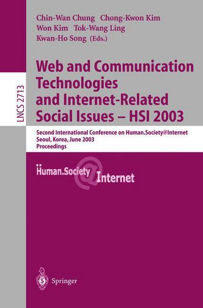 Cover for Chin-wan Chung · Web Communication Technologies and Internet-related Social Issues - Hsi 2003: Second International Conference on Human.society@internet, Seoul, Korea, June 18-20, 2003 : Proceedings - Lecture Notes in Computer Science (Paperback Book) (2003)