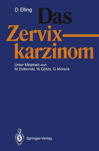 Cover for Dirk Elling · Das Zervixkarzinom (Paperback Book) [German edition] (1991)