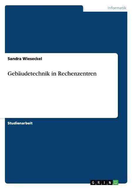 Cover for Sandra Wieseckel · Gebaudetechnik in Rechenzentren (Paperback Book) [German edition] (2008)