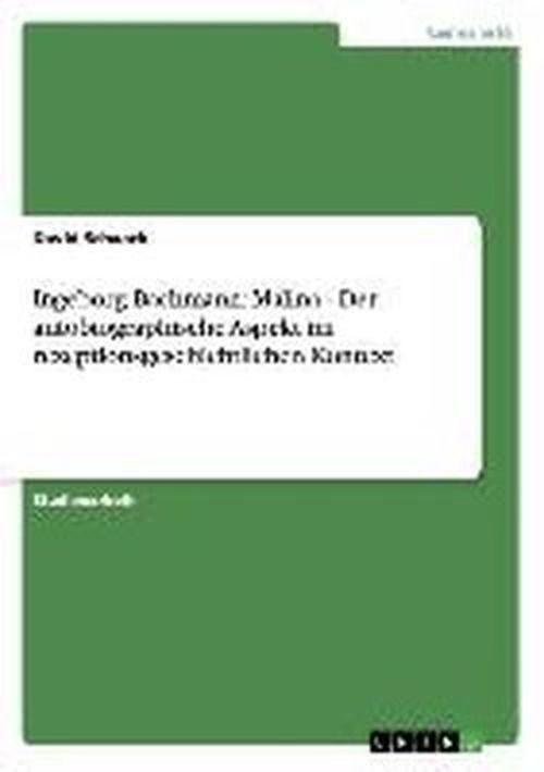 Ingeborg Bachmann: Malina - Der - Schaack - Livres - GRIN Verlag - 9783638837569 - 2 novembre 2007