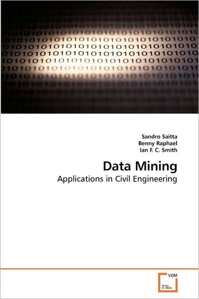 Cover for Ian Smith · Data Mining: Applications in Civil Engineering (Paperback Bog) (2009)