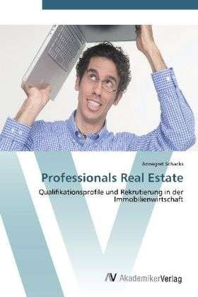 Cover for Schacks · Professionals Real Estate (Bog) (2012)