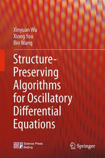 Cover for Xinyuan Wu · Structure-Preserving Algorithms for Oscillatory Differential Equations (Paperback Book) [2013 edition] (2015)