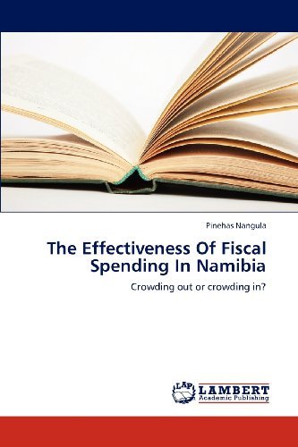 Cover for Pinehas Nangula · The Effectiveness of Fiscal Spending in Namibia: Crowding out or Crowding In? (Paperback Bog) (2012)