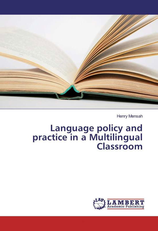 Language policy and practice in - Mensah - Kirjat -  - 9783659797569 - 