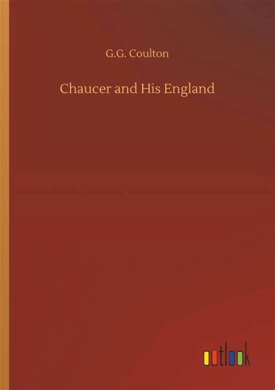 Cover for Coulton · Chaucer and His England (Book) (2018)