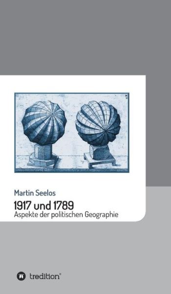 Cover for Seelos · 1917 und 1789: Aspekte der polit (Buch) (2017)