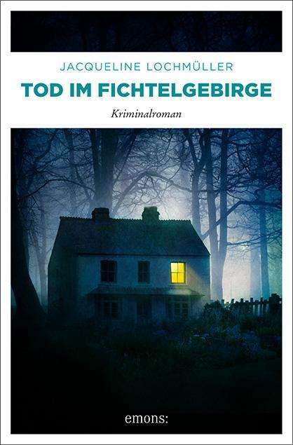 Cover for Lochmüller · Tod im Fichtelgebirge (Book)