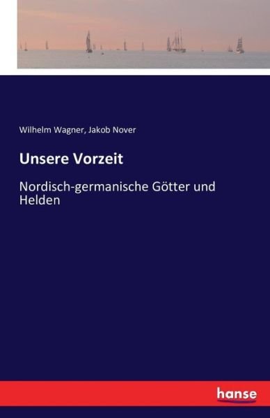 Cover for Wagner · Unsere Vorzeit (Book) (2016)