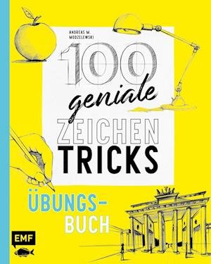Cover for Andreas M. Modzelewski · 100 geniale Zeichentricks  Übungsbuch (Buch) (2022)