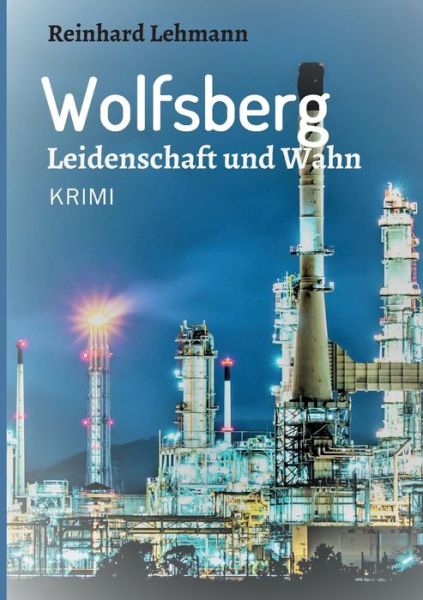 Cover for Lehmann · Wolfsberg - Leidenschaft und Wa (Bok) (2019)