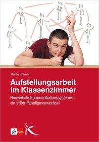 Cover for Kramer · Aufstellungsarbeit im Klassenzim (Buch)