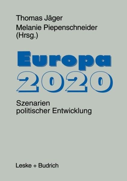 Cover for Thomas Jager · Europa 2020: Szenarien Politischer Entwicklungen (Paperback Bog) [1997 edition] (1997)