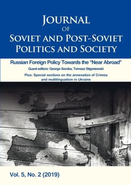 Cover for Julie Fedor · Journal of Soviet and Post–Soviet Politics and S – Russian Foreign Policy Towards the &quot;Near Abroad&quot;, Vol. 5, No. 2 (2019) - Journal of Soviet and Post–Soviet Politics and Society (Pocketbok) (2019)