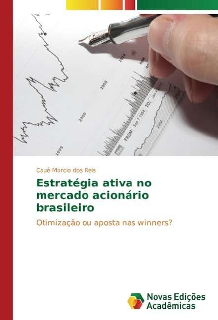 Estratégia ativa no mercado acioná - Reis - Books -  - 9783841716569 - 